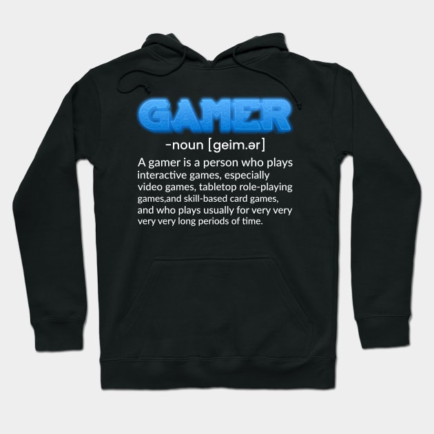 Gamer Noun Funny Gaming Quote Video Game Gift Hoodie by BadDesignCo